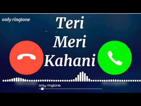 Teri Meri Kahani  Song Mugic Ringtone  Mp3 Ranu Mandal  Song Ringtone