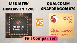 Dimensity 1200 Vs Snapdragon 870  Which Is Better    Comparison  1200 Vs 870 