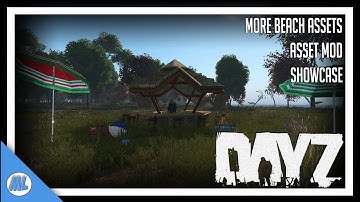 #DayZ MoreBeachAssets - Showcase (MY MOD) - New Buildings & Misc Assets - DayZ Standalone
