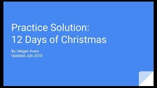 Practice Solution: 12 Days of Christmas