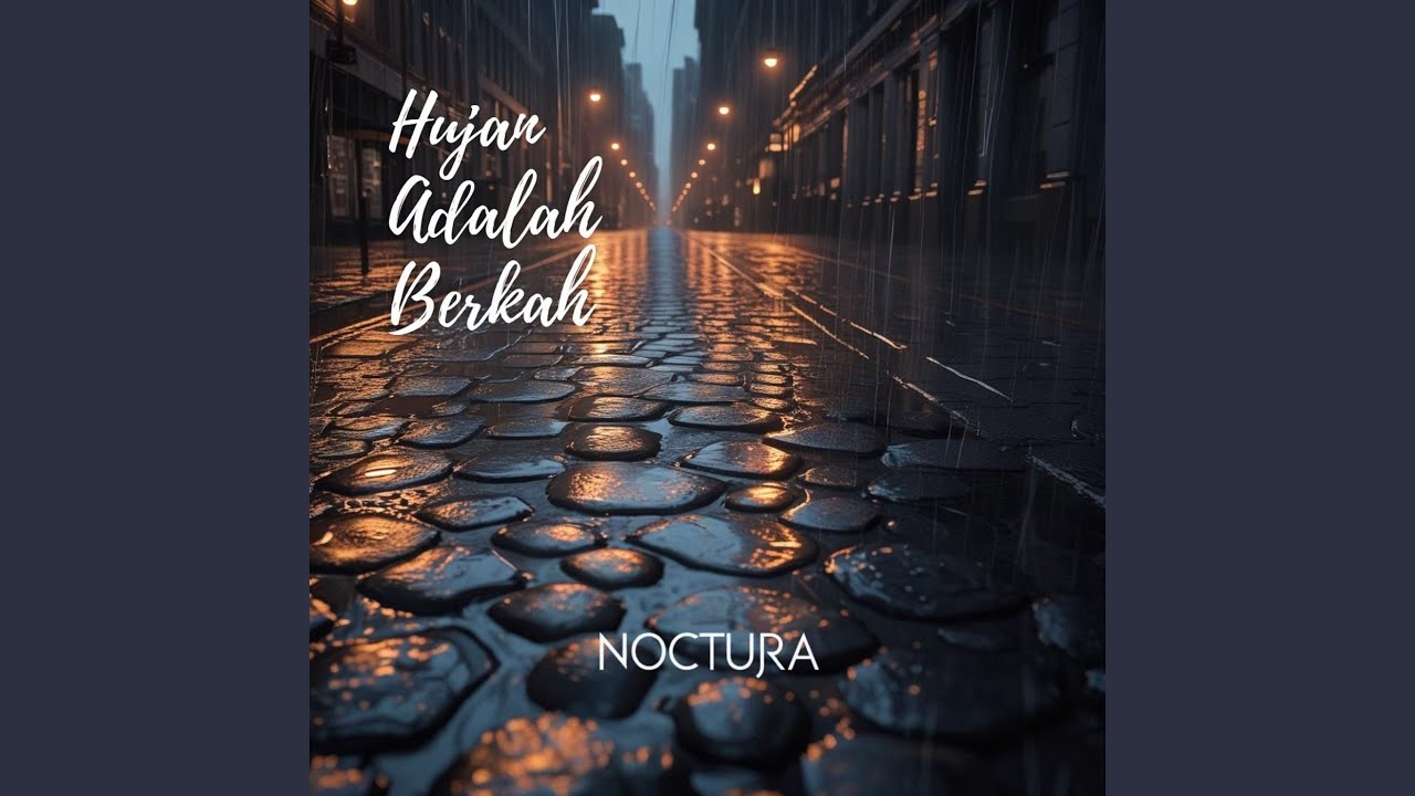 HUJAN ADALAH BERKAH