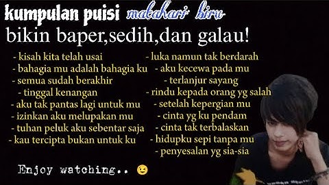 kumpulan puisi CINTA ♥️ bikin baper! Sedih! Dan galau!