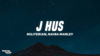 J Hus - Militerian (Lyrics) ft. Naira Marley