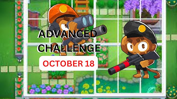BTD6 Advanced Challenge | New Map New Challenge | October 18, 2022 #btd6