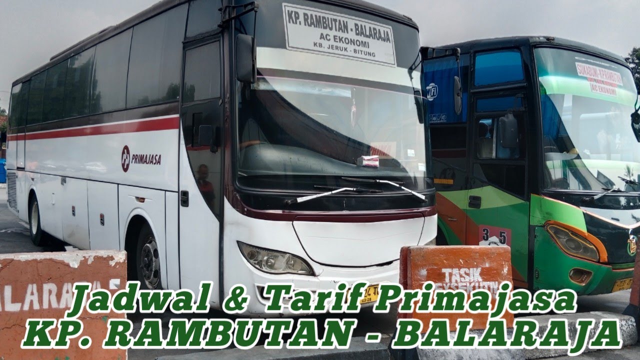 Kp Rambutan Jadwal & Tarif Primajasa Kp Rambutan-Balaraja/Bitung - YouTube