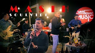 Soulvibe - Masih | WAREHOUSE MUSIC