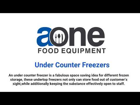 best-commercial-under-counter-freezers-in-2018-|-aone-food-equipment-australia