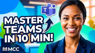 Microsoft Teams for Beginners in 10 Minutes (2026) | MCC Employee Orientation