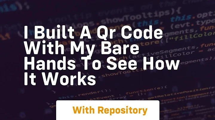 i built a qr code with my bare hands to see how it works