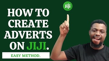 How to Create Adverts on JIJI[Simple Method]