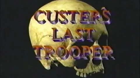 Custer's Last Trooper (1990)