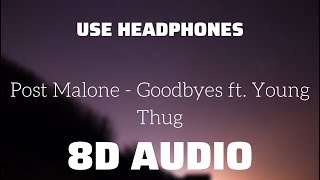 Post Malone - Goodbyes ft. Young Thug (8D USE HEADPHONES)🎧