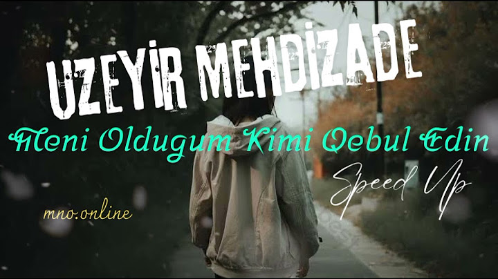 Uzeyir Mehdizade - Meni Oldugum Kimi Qebul Edin (Speed Up)