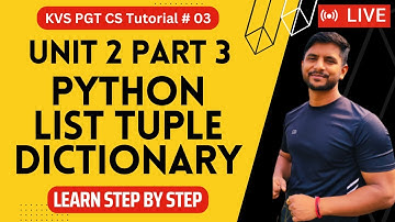 KVS PGT CS | Day 04 | Python List Tuple Dictionary | Part 04