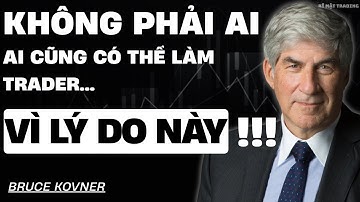 VÌ LÝ DO NÀY... mà không phải ai cũng có thể trở thành Trader được !!!