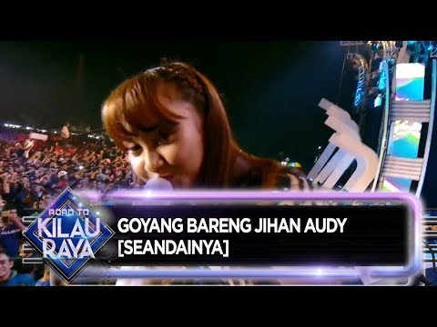 Goyang Bareng Jihan Audy [SEANDAINYA] - Road To Kilau Raya (/)