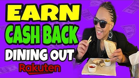 How to Earn Cash Back Dining Out with Rakuten (DINING CASH BACK)