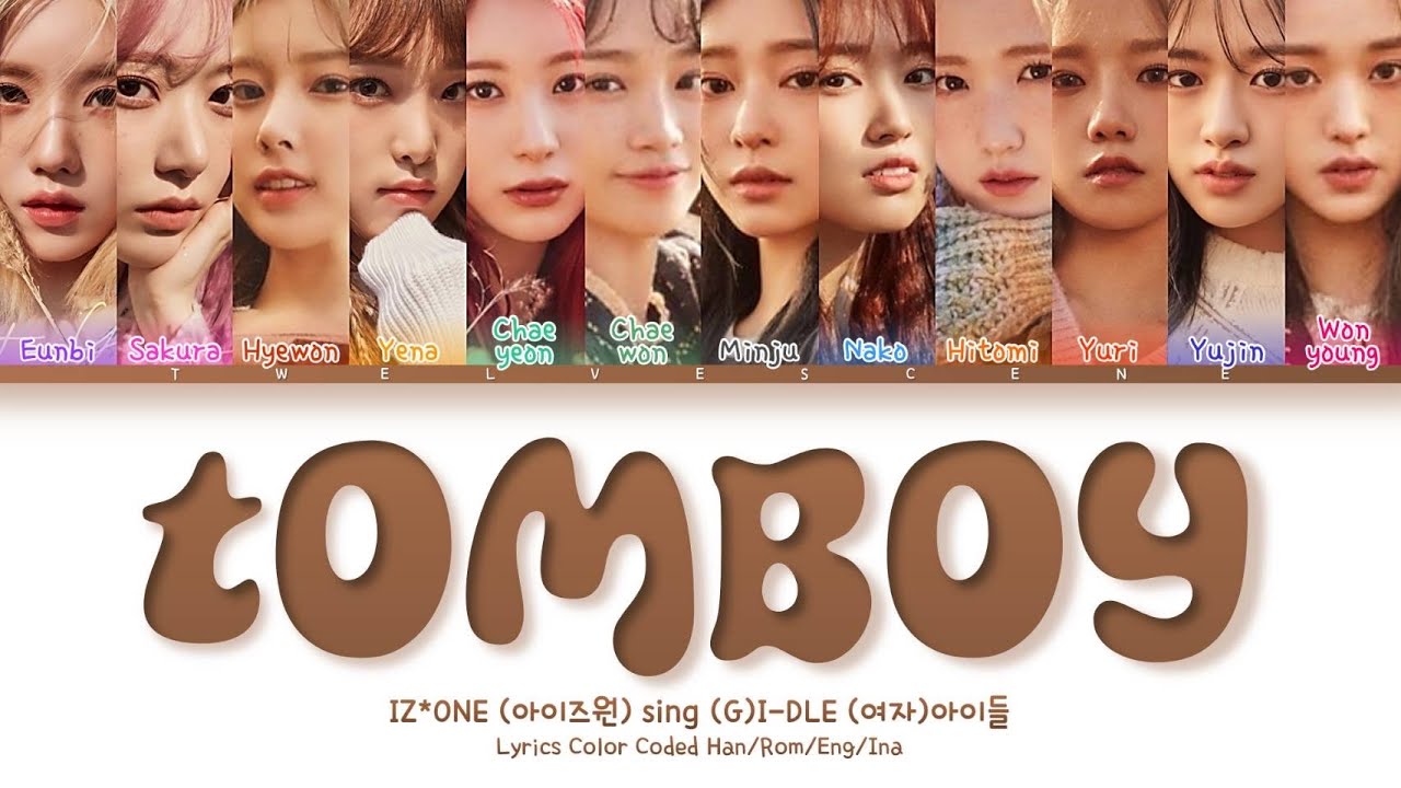 How would IZ*ONE sing 'TOMBOY' - (G)I-DLE [Color Coded Lyrics] Sub Indo