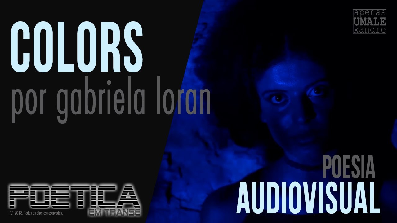 Colors - Poética em Transe - por Gabriela Loran