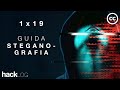 HACKLOG 1x19: Guida Completa alla Steganografia – Nascondere Testo in Immagini, Video e Audio 🎯