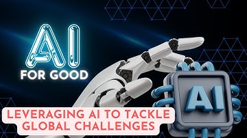 AI For Good! Leveraging AI to Tackle Global Challenges