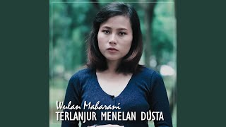 Telanjur Menelan Dusta
