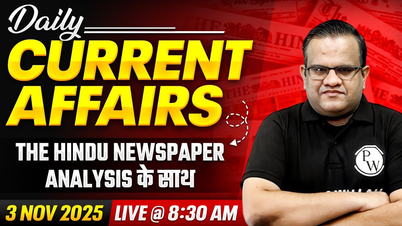Current Affairs Today 🔥| 3 Nov 2025 The Hindu Analysis in Hindi | Daily ...