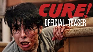 Watch CURE! Trailer