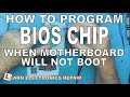 Learn Electronics Repair #26 EPROM Programmer - How to program a BIOS chip on board that won