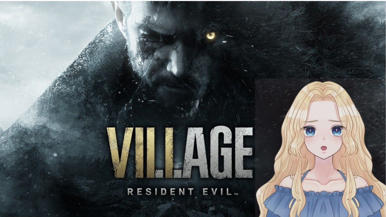 【バイオ8】VILLAGEいくぞ～～～～～！【#1】新人VTuber