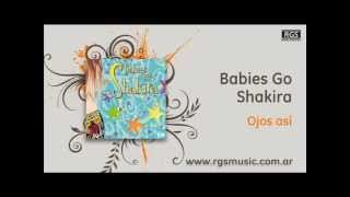 Babies Go Shakira - Ojos así Resimi