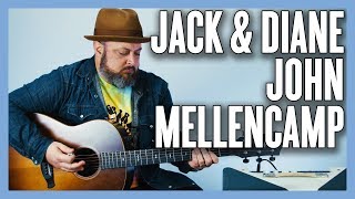 Jack & Diane John Mellencamp Guitar Lesson + Tutorial