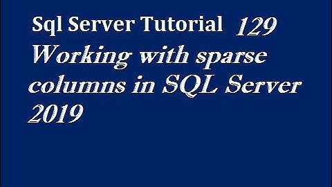 SPARSE Column in SQL Server