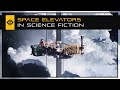 Space Elevators in Science Fiction