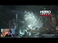 FIRST TIME PLAYING #metro2033 Part 1