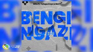 Msa  Bengingazi feat Tshepo Keyz And Mel P  