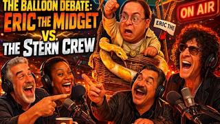 The Balloon Debate_ Eric the Midget vs. The Stern Crew l 𝗧𝗵𝗲 𝗛𝗼𝘄𝗮𝗿𝗱 𝗦𝘁𝗲𝗿𝗻 𝗦𝗵𝗼𝘄