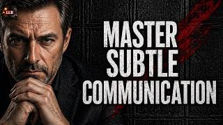 Subtle Communication Skills That Make You Calm, Wise, and Respected | Life Lessons Daily