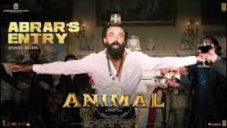 ANIMAL ABRARS ENTRY JAMAL KUDU Ranbir Kapoor Bobby Deol Sandeep Vanga Bhushan