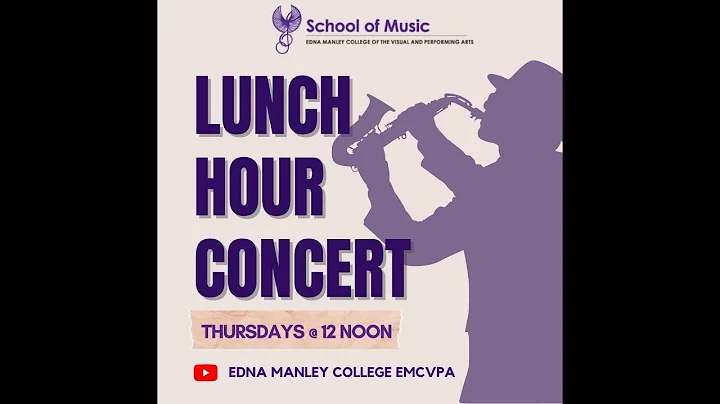 April. 7, 2022  - School of Music Lunch Hour Concert