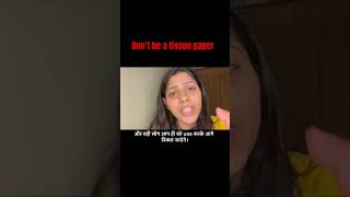 Don’t be a tissue paper! #mindset #personalgrowth #selfimprovement #fyp