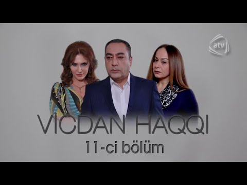 Vicdan haqqı (11-ci bölüm)