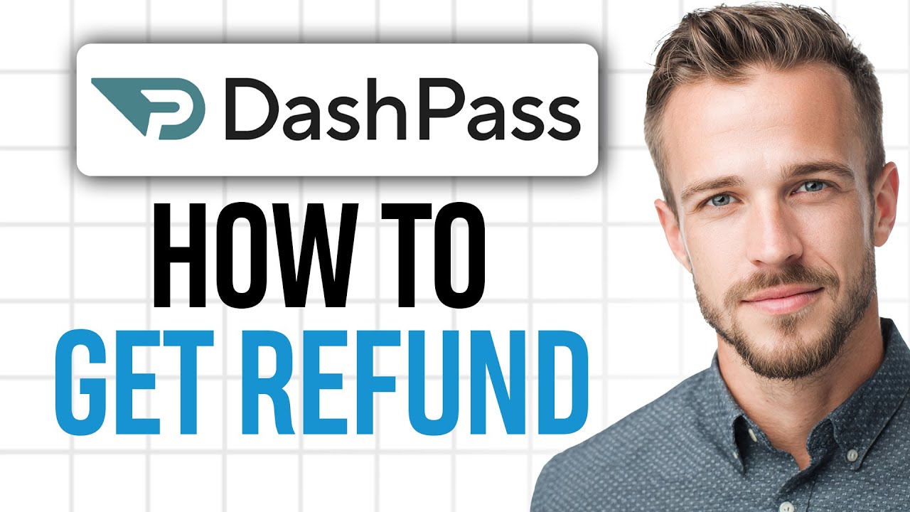How to Get a Refund on DashPass 2026 (Get All Your Money Back From