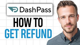 How to Get a Refund on DashPass 2026 (Get All Your Money Back From DashPass) ✅