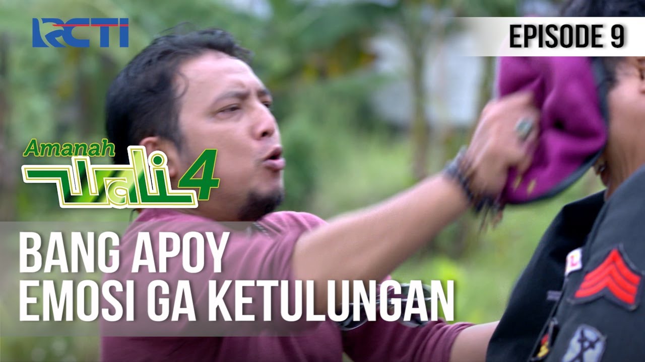 AMANAH WALI 4 - Apoy Emosi Jiwa Raga Liat Kelakuan Para Ajudan [2 Mei 2020]