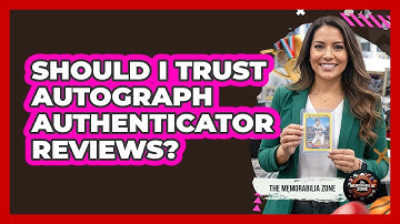 Should I Trust Autograph Authenticator Reviews?