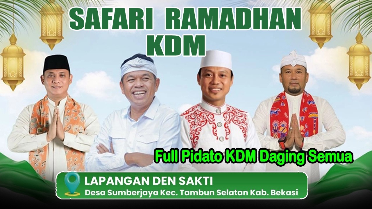 Full Pidato KDM Daging Semua | Safari Ramadhan KDM Tambun Bekasi