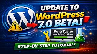 How to Update to WordPress 7.0 Beta | Step by Step Tutorial for Beginners