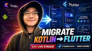 Live 17/6/2026 Migrate Kotlin Multiplatform sang Flutter