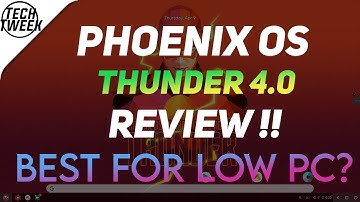 Phoenix OS Thunder 4.0 | Review [ Low PCs? ]
